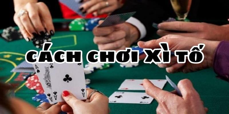 Tổng quan bài Xì Tố Vinbet